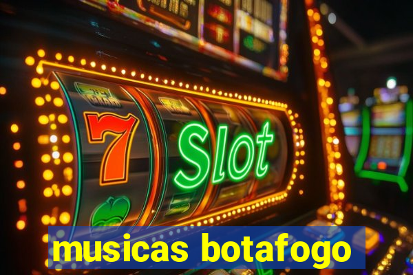 musicas botafogo